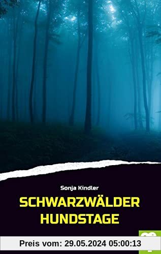Schwarzwälder Hundstage: Schwarzwaldkrimi